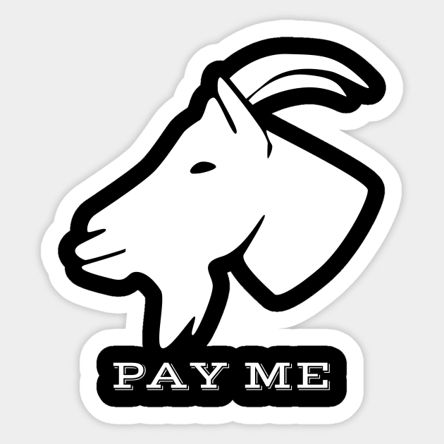 The GOAT - Pay Me Sticker by payme